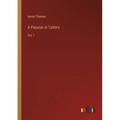 A Passion in Tatters: Vol. I - Paperback