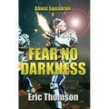 Fear No Darkness - Hardcover