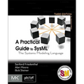 A Practical Guide to Sysml: The Systems Modeling Language - Paperback
