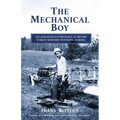 The Mechanical Boy; An Aviation Enthusiast at Henry Ford's Wayside Inn Boys School - Paperback