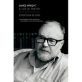 James Wright: A Life in Poetry - Paperback