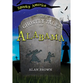 The Ghostly Tales of Alabama - Paperback
