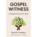 Gospel Witness: Evangelism in Word and Deed - Paperback