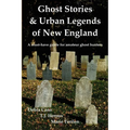 Ghost Stories & Urban Legends of New England - Paperback