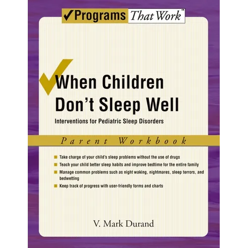 When Children Don't Sleep Well: Interventions for Pediatric Sleep Disorders Parent Workbook - Paperback