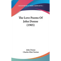 The Love Poems Of John Donne (1905) - Hardcover