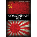 Nomonhan, 1939: The Red Army's Victory That Shaped World War II - Paperback