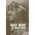 Thach Weave: The Life of Jimmie Thach - Paperback