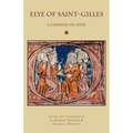 Elye of Saint-Gilles: A Chanson de Geste - Paperback