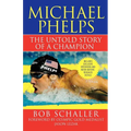 Michael Phelps: The Untold Story of a Champion - Paperback