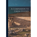 A Companion to Greek Studies - Paperback