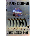 Hammerhead: Jason Andrew Bond - Paperback