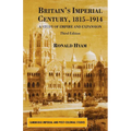 Britain's Imperial Century, 1815-1914: A Study of Empire and Expansion - Paperback