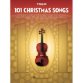 101 Christmas Songs for Violin - Christmas Sheet Music Book for Violin - Popular Christmas Songs in - Paperback