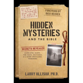 Hidden Mysteries and the Bible: Secrets Revealed: Aliens/Ufos, Giants, Time Travel, Multiverse, AI & Other Unexplained Phenomena - Paperback