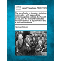 The Law of Cabs in London: Including Motor Cabs: With Appendices Containing Police Notices, the Asquith Award, and the Text of the Statutes Arran - Paperback