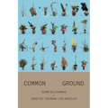 Adam Silverman: Common Ground: With Sogetsu Ikebana Los Angeles - Paperback