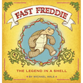 Fast Freddie: The Legend In A Shell - Hardcover