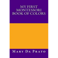 My First Montessori Book of Colors - Paperback