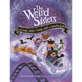 The Weird Sisters: A Coop, Some Goop, and a Sandwich - Hardcover