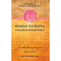 Hymns to Shiva: Songs of Devotion in Kashmir Shaivism; Utpaladeva's Śhivastotrāvalī - Hardcover