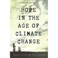 Hope in the Age of Climate Change - Hardcover