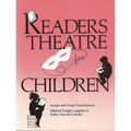 Readers Theatre for Children: Scripts and Script Development - Paperback
