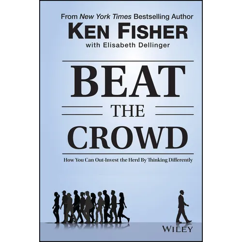 Beat the Crowd: How You Can Out-Invest the Herd by Thinking Differently - Hardcover