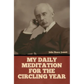 My Daily Meditation for the Circling Year - Paperback