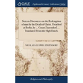 Sixteen Discourses on the Redemption of man by the Death of Christ. Preached at Berlin, by ... Count Zinzendorf, ... Translated From the High Dutch. - Hardcover