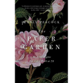 The Paper Garden: An Artist Begins Her Life's Work at 72 - Paperback