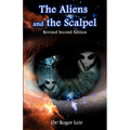 The Aliens and the Scalpel - Paperback