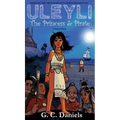 Uleyli- The Princess & Pirate (A Chapter Book): Based on the true story of Florida's Pocahontas - Hardcover
