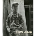 Jerome Liebling - Hardcover