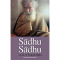 Sadhu Sadhu: a Life of Baba Sri Tinkadi Gosvami - Paperback