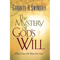 The Mystery of God's Will: What Does He Want for Me? - Paperback