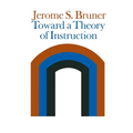 Toward a Theory of Instruction - Paperback