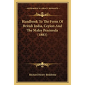 Handbook To The Ferns Of British India, Ceylon And The Malay Peninsula (1883) - Paperback