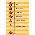 The Foundation of Merit: Public Service in American Democracy - Paperback