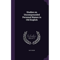 Studies on Uncompounded Personal Names in Old English - Hardcover