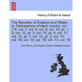 The Beauties of England and Wales; or, Delineations of each country. Vol. XI. - Paperback