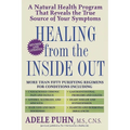 Healing from the Inside Out: A Natural Health Program That Reveals the True Source of Your Symptoms - Paperback