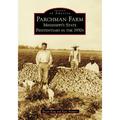 Parchman Farm: Mississippi's State Penitentiary in the 1930s - Paperback