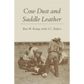 Cow Dust and Saddle Leather - Paperback