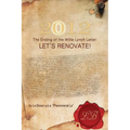 2012 the Ending of the Willie Lynch Letter: Let's Renovate! - Paperback