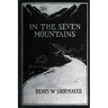 In the Seven Mountains: Legends collected in Central Pennsylvania - Paperback