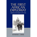 The First African Diplomat - Paperback