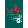 In the Mind's Eye: The Power of Imagery for Personal Enrichment - Paperback