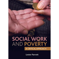 Social Work and Poverty: A Critical Approach - Paperback