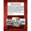 The American Vine: A Sermon, Preached in Christ-Church, Philadelphia, Before the Honourable Continental Congress, July 20th, 1775, Being - Paperback